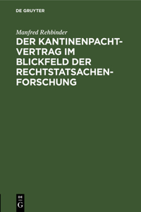 Der Kantinenpachtvertrag Im Blickfeld Der Rechtstatsachenforschung