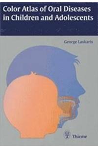 Color Atlas of Oral Diseases in Children and Adolescents