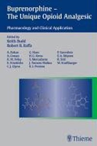 Buprenorphine - The Unique Opioid Analgesic: Pharmacology and Clinical Application