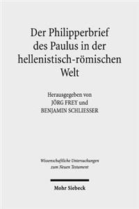 Der Philipperbrief Des Paulus in Der Hellenistisch-Romischen Welt
