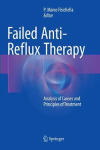 Failed Anti-Reflux Therapy