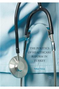 Politics of Healthcare Reform in Turkey