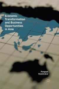 Economic Transformation and Business Opportunities in Asia