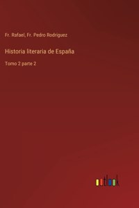 Historia literaria de España