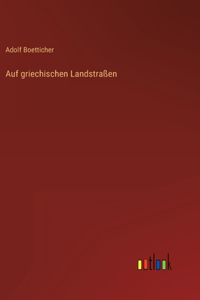 Auf griechischen Landstraßen