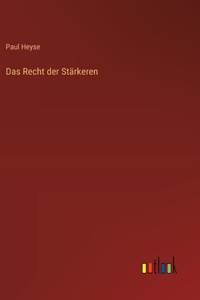 Recht der Stärkeren