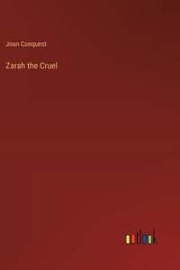 Zarah the Cruel