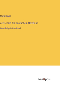Zeitschrift für Deutsches Alterthum