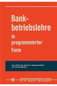 Bankbetriebslehre in Programmierter Form