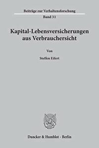 Kapital-Lebensversicherungen Aus Verbrauchersicht
