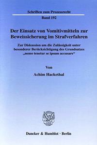 Der Einsatz Von Vomitivmitteln Zur Beweissicherung Im Strafverfahren