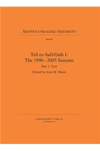 Tell Es-Safi/Gath I: The 1996-2005 Seasons