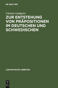 Zur Entstehung Von Präpositionen Im Deutschen Und Schwedischen