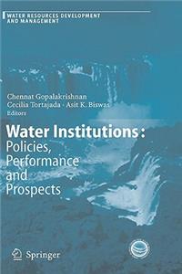 Water Institutions: Policies, Performance and Prospects