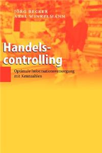 Handelscontrolling: Optimale Informationsversorgung mit Kennzahlen