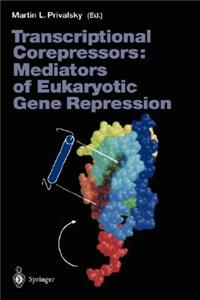 Transcriptional Corepressors: Mediators of Eukaryotic Gene Repression