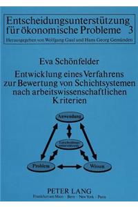 Entwicklung eines Verfahrens zur Bewertung von Schichtsystemen nach arbeitswissenschaftlichen Kriterien