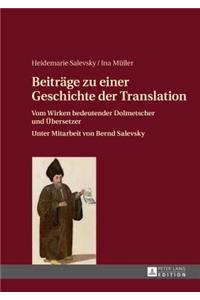 Beitraege zu einer Geschichte der Translation