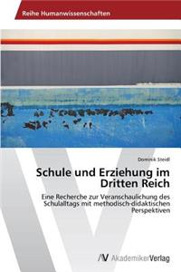 Schule und Erziehung im Dritten Reich