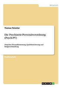 Die Psychiatrie-Personalverordnung (Psych-PV)