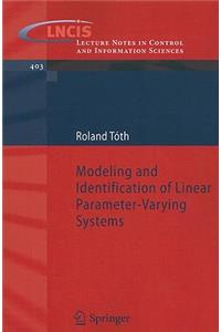 Modeling and Identification of Linear Parameter-Varying Systems