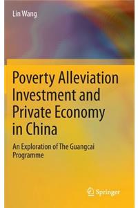 Poverty Alleviation Investment and Private Economy in China