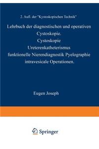 Lehrbuch Der Diagnostischen Und Operativen Cystoskopie