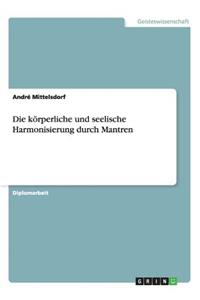 körperliche und seelische Harmonisierung durch Mantren