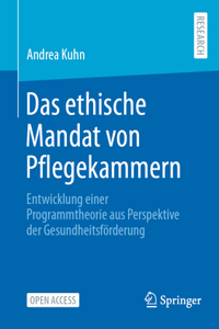 Das Ethische Mandat Von Pflegekammern