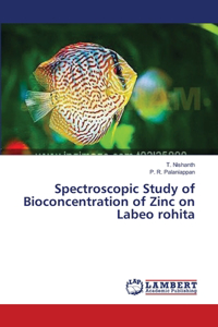 Spectroscopic Study of Bioconcentration of Zinc on Labeo rohita