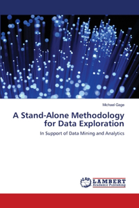 Stand-Alone Methodology for Data Exploration