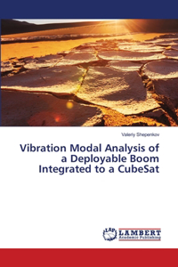 Vibration Modal Analysis of a Deployable Boom Integrated to a CubeSat