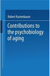 Contributions to the Psychobiology of Aging