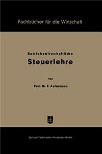 Grundzüge betriebswirtschaftlicher Steuerlehre
