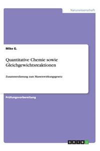 Quantitative Chemie sowie Gleichgewichtsreaktionen