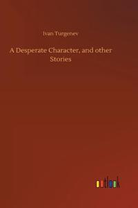 Desperate Character, and other Stories