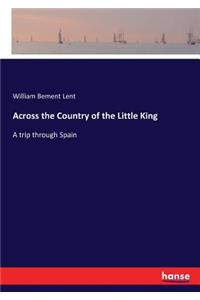Across the Country of the Little King