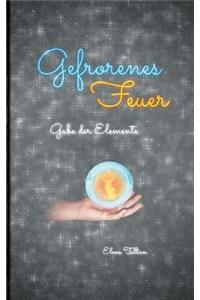 Gefrorenes Feuer