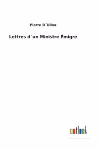 Lettres d´un Ministre Émigré