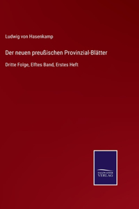 neuen preußischen Provinzial-Blätter