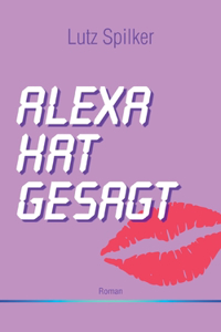 Alexa hat gesagt