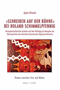 'Schreiben Auf Der Buhne' Bei Roland Schimmelpfennig