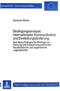 Bedingungsanalyse internationaler Kommunikation und Einstellungsaenderung