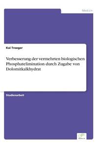 Verbesserung der vermehrten biologischen Phosphatelimination durch Zugabe von Dolomitkalkhydrat