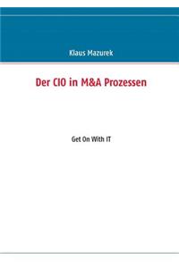 CIO in M&A Prozessen