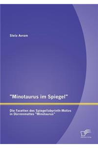 Minotaurus im Spiegel