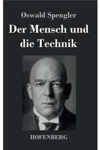 Der Mensch und die Technik