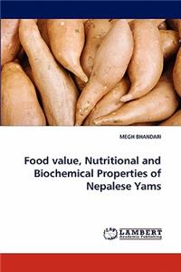 Food Value, Nutritional and Biochemical Properties of Nepalese Yams