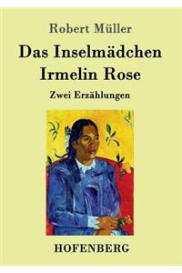 Das Inselmädchen / Irmelin Rose