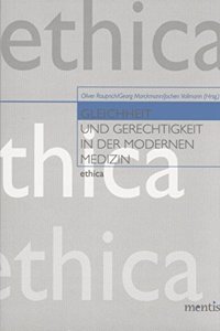 Gleichheit Und Gerechtigkeit in Der Modernen Medizin